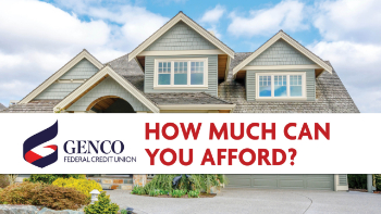 GENCO Federal Credit Union how much can you afford