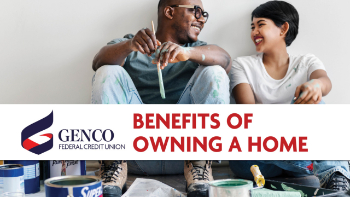 GENCO Federal Credit Union benefits of owning a home